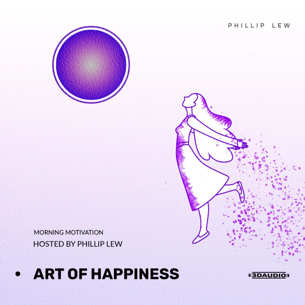 Morning Motivation - Art of Happiness